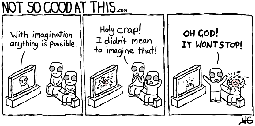 Not So Good At This Comic #14 - Imagine That