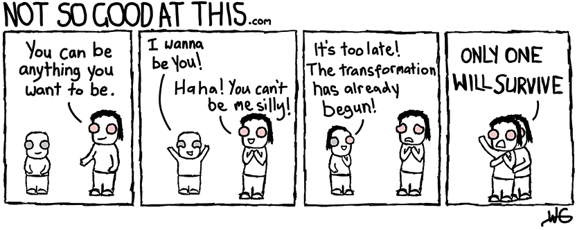 Not So Good At This Comic #23 - Transformation