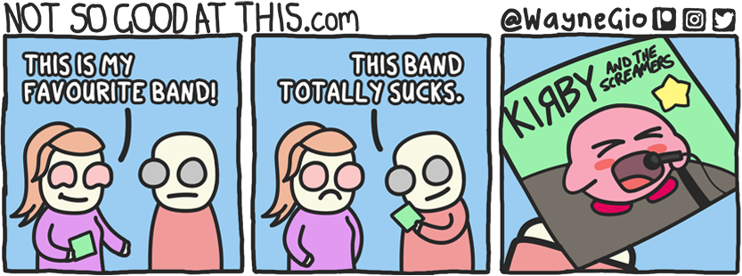 Not So Good At This Comic 277 - This Band Sucks